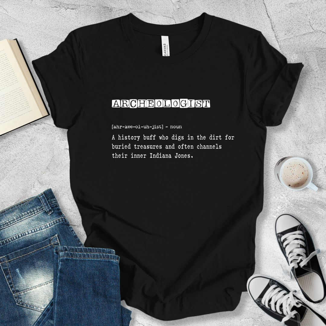 Archeologist definition T-shirt