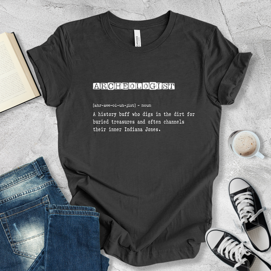 Archeologist definition T-shirt