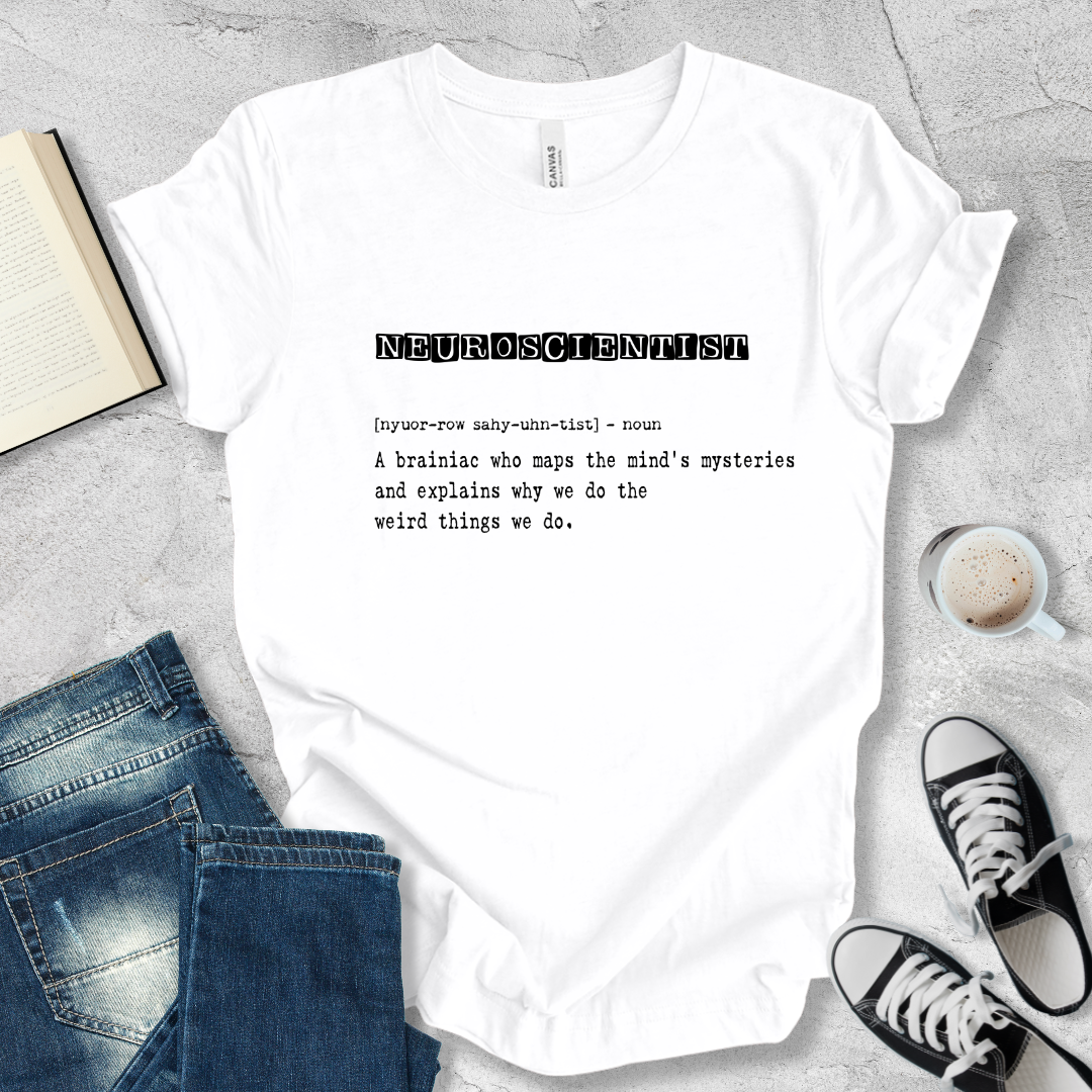 Neuroscientist definition T-shirt