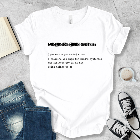 Neuroscientist definition T-shirt