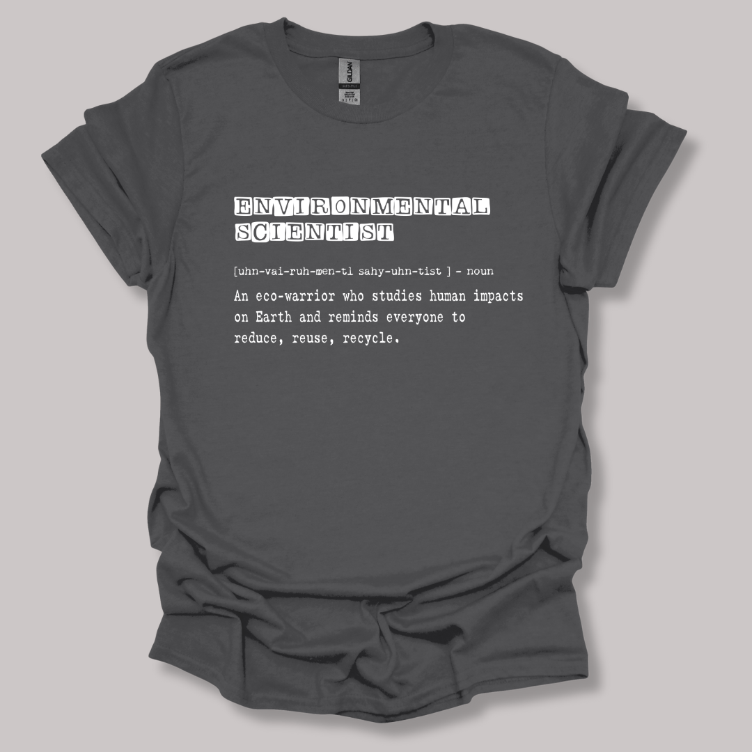 Environmental Scientist Definition T-shirt