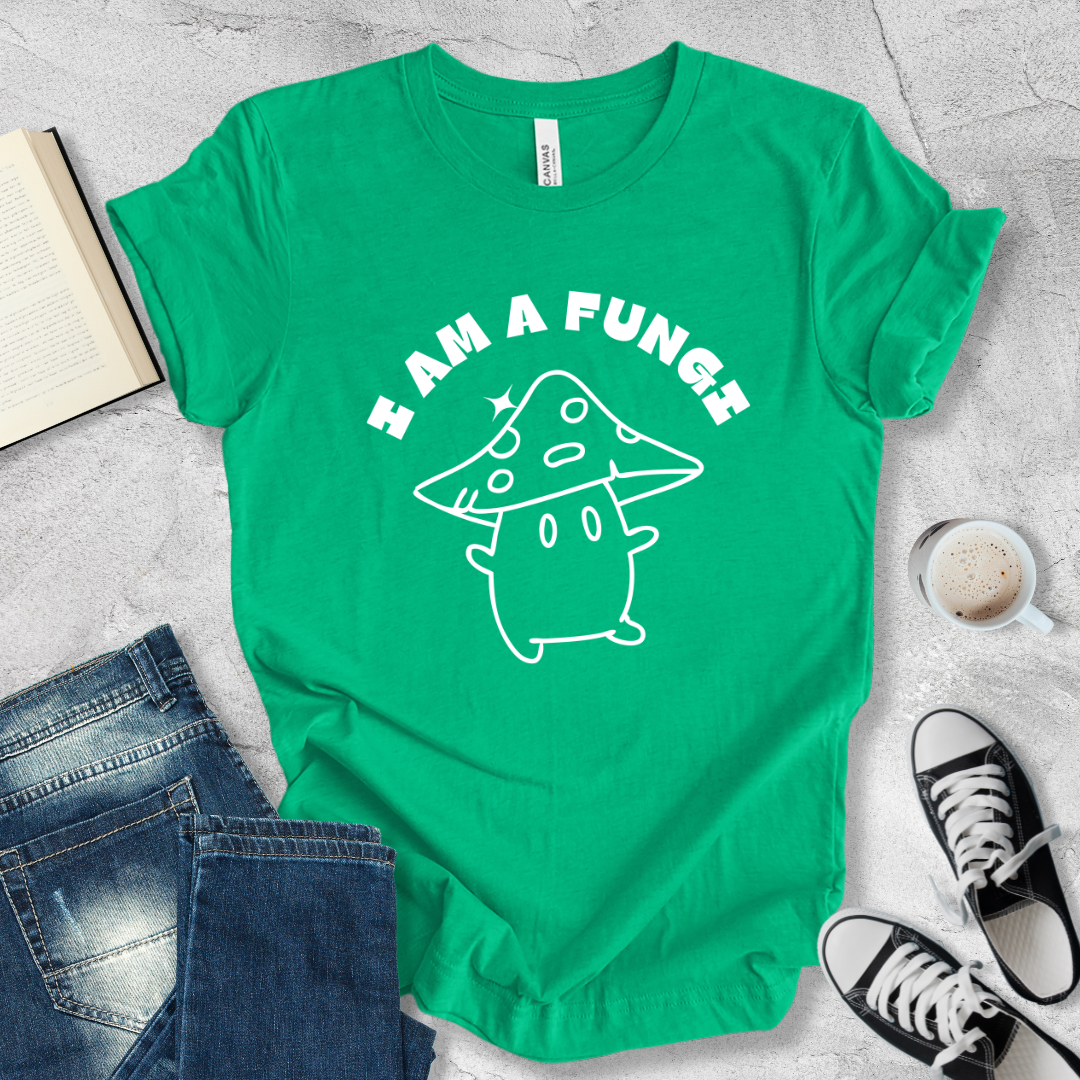 I am a Fungi T-shirt