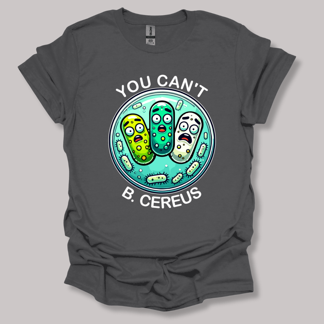 You Can't Be Serious T-shirt