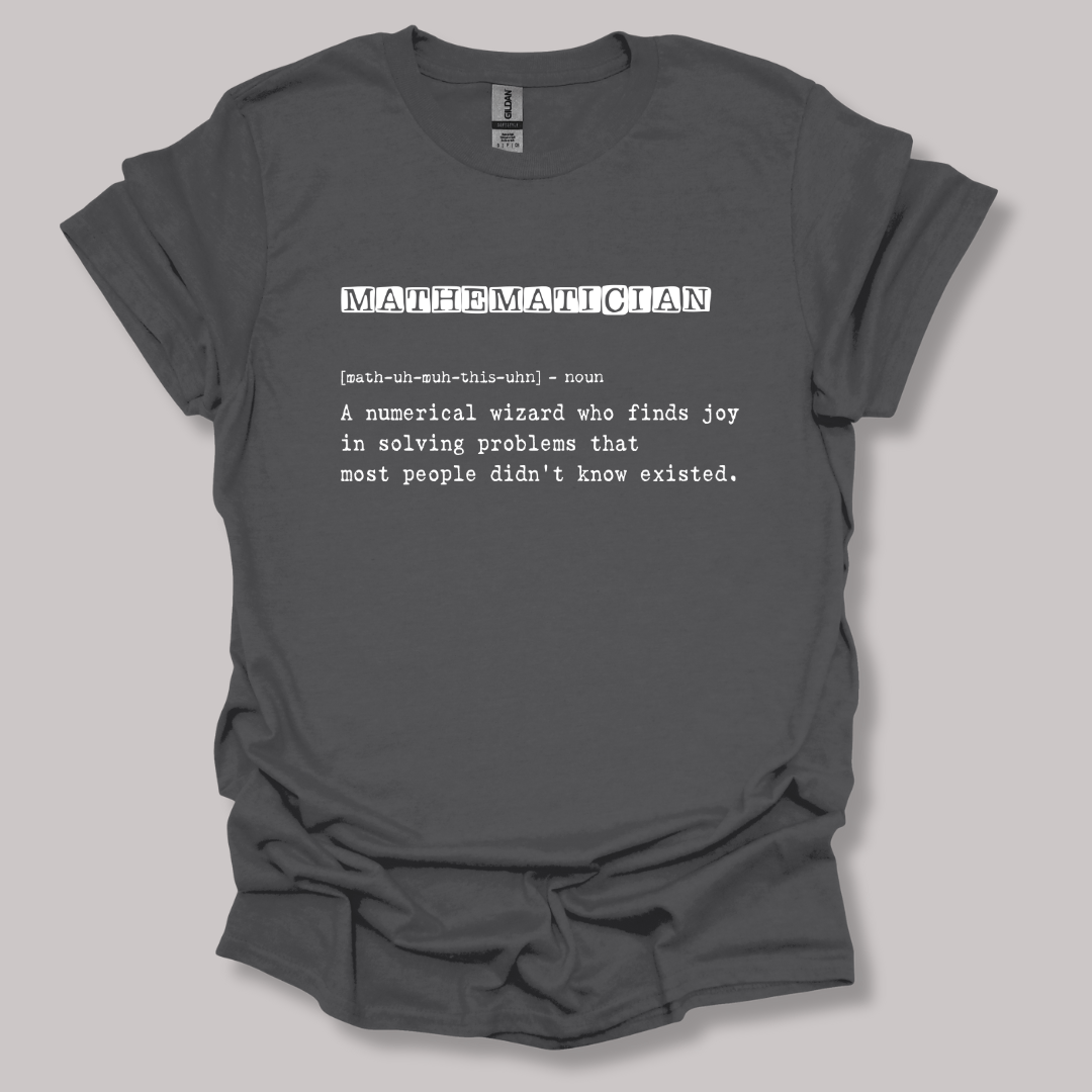 Mathematician Definition T-shirt
