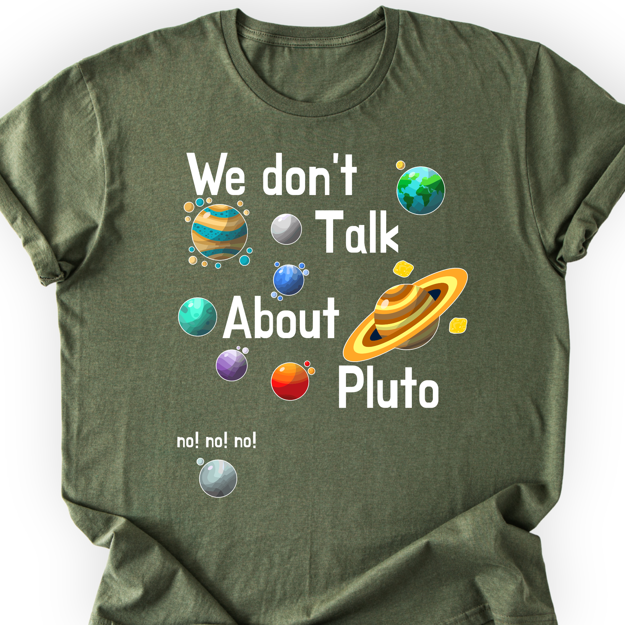 We Don't Talk About Pluto T-shirt — Scientist Apparel