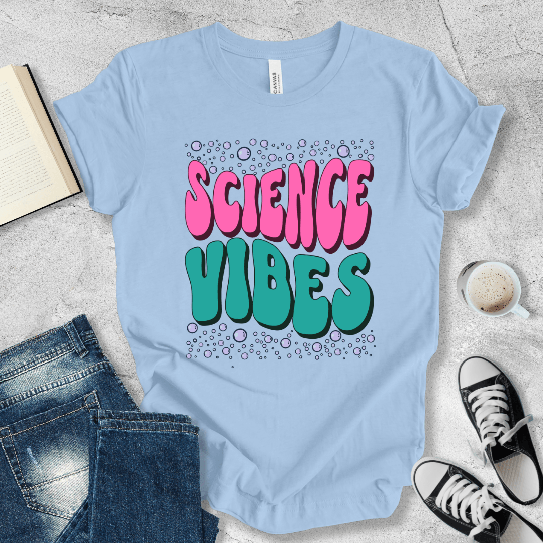 Science Vibes T-shirt