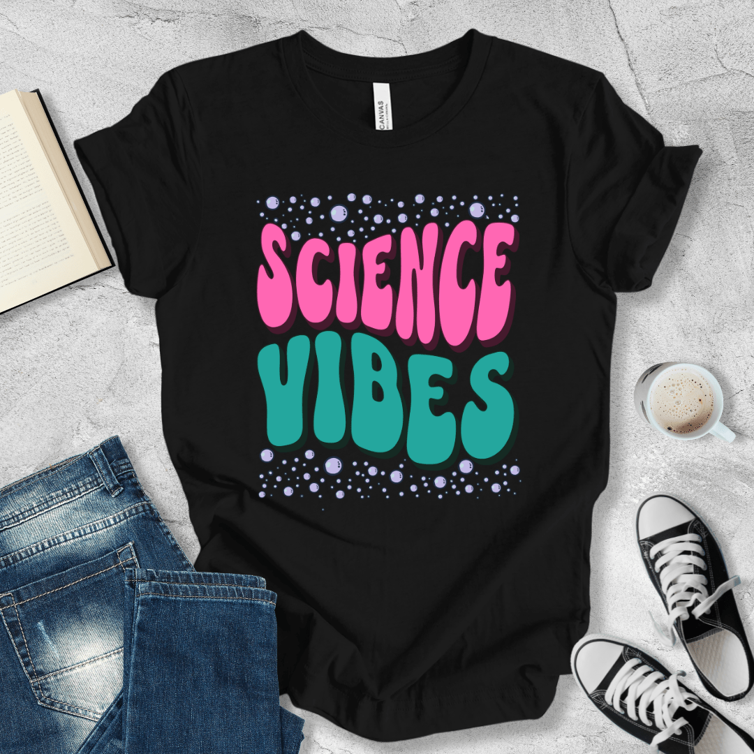 Science Vibes T-shirt