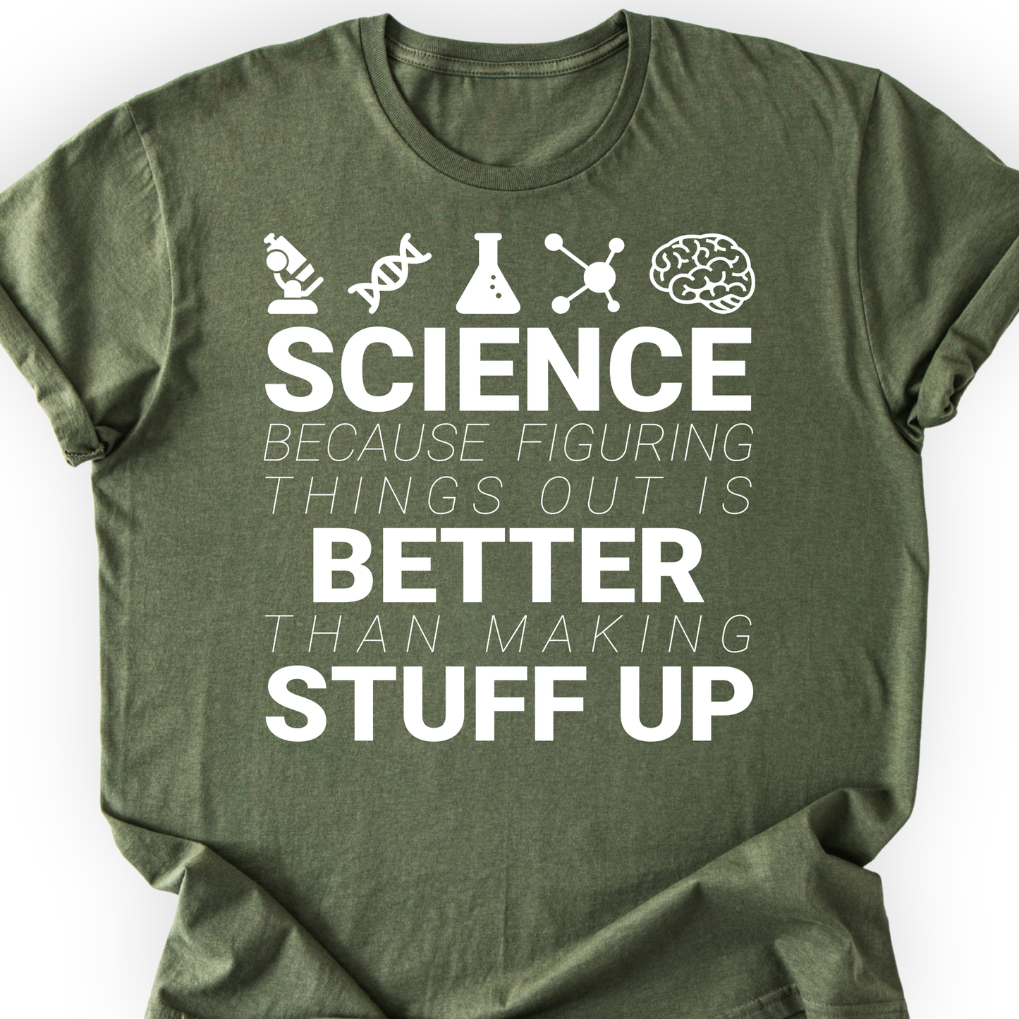 Science because figuring things T-shirt Printify