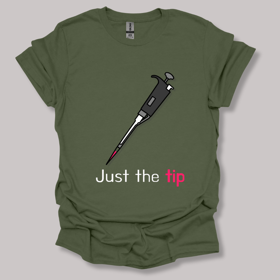 Just The Tip T-shirt