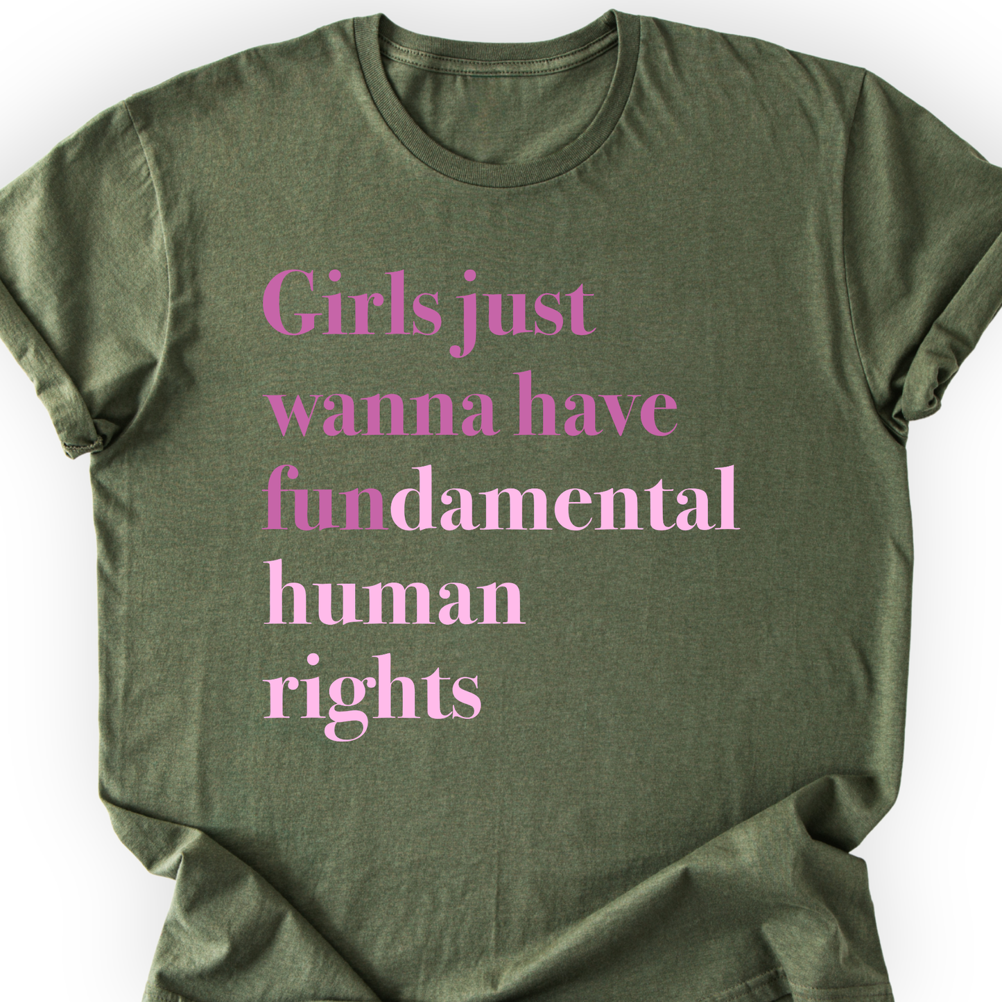 Girls Just Wanna Have Fundamental Human Rights T-shirt Printify