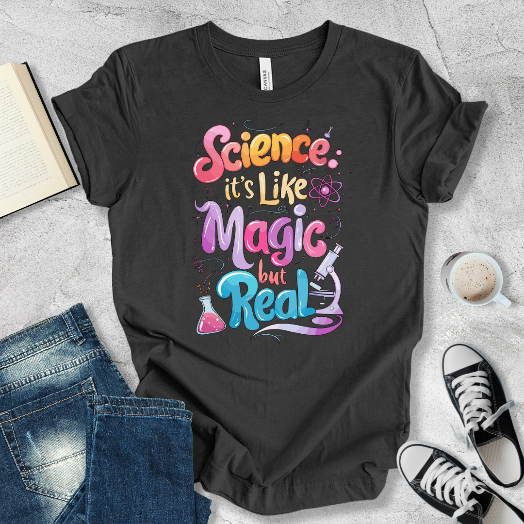 Science It's like magic but real bubble T-shirt