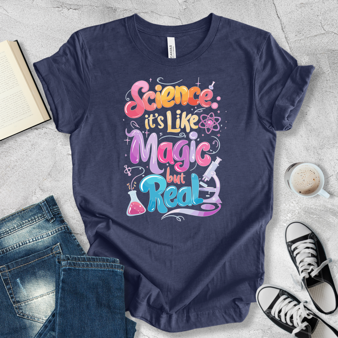 Science It's like magic but real bubble T-shirt