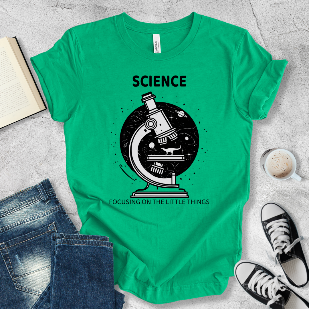 Science focusing on the little things T-shirt