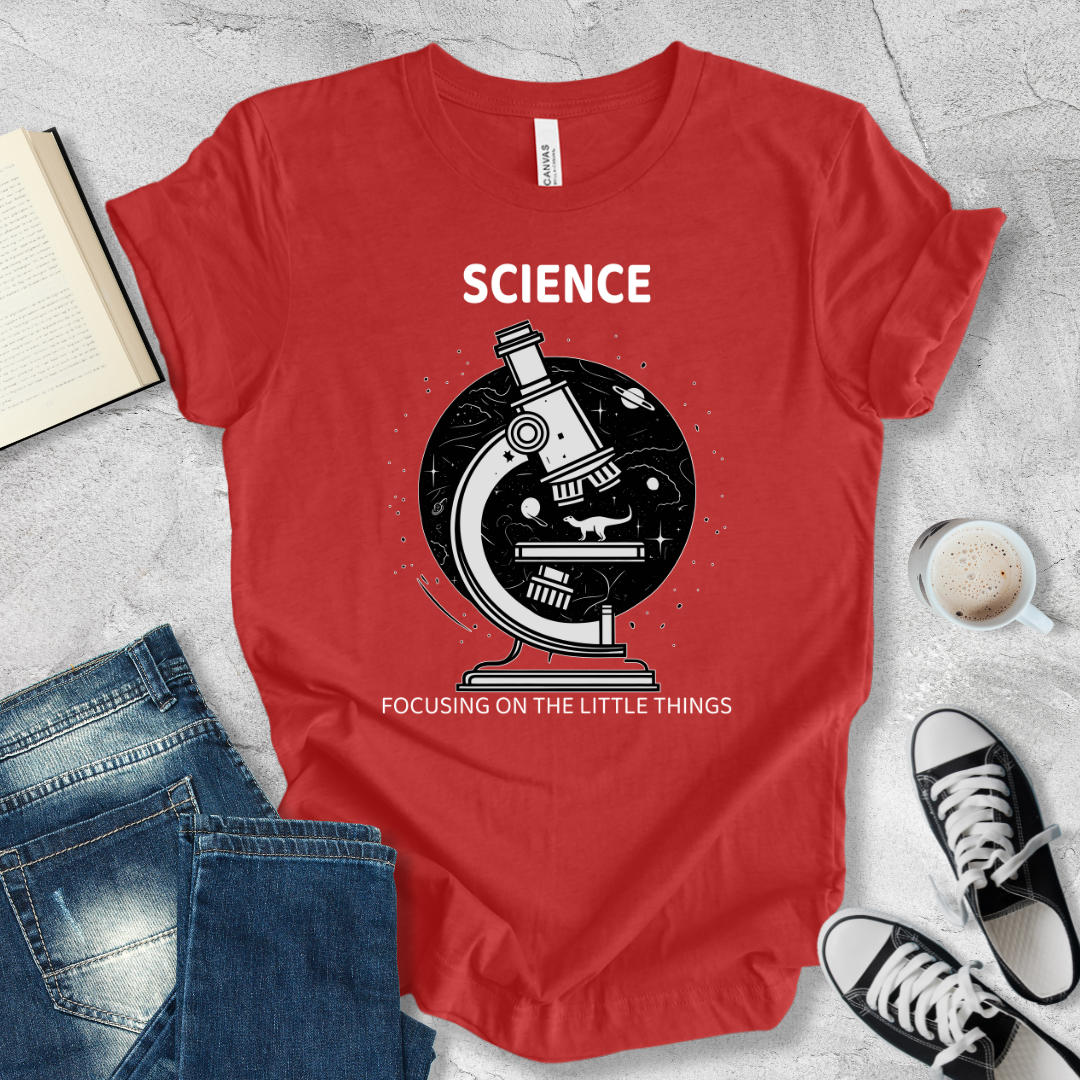 Science focusing on the little things T-shirt