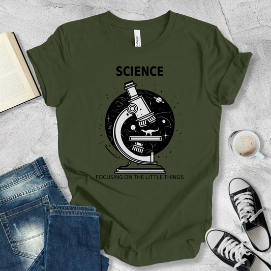 Science focusing on the little things T-shirt