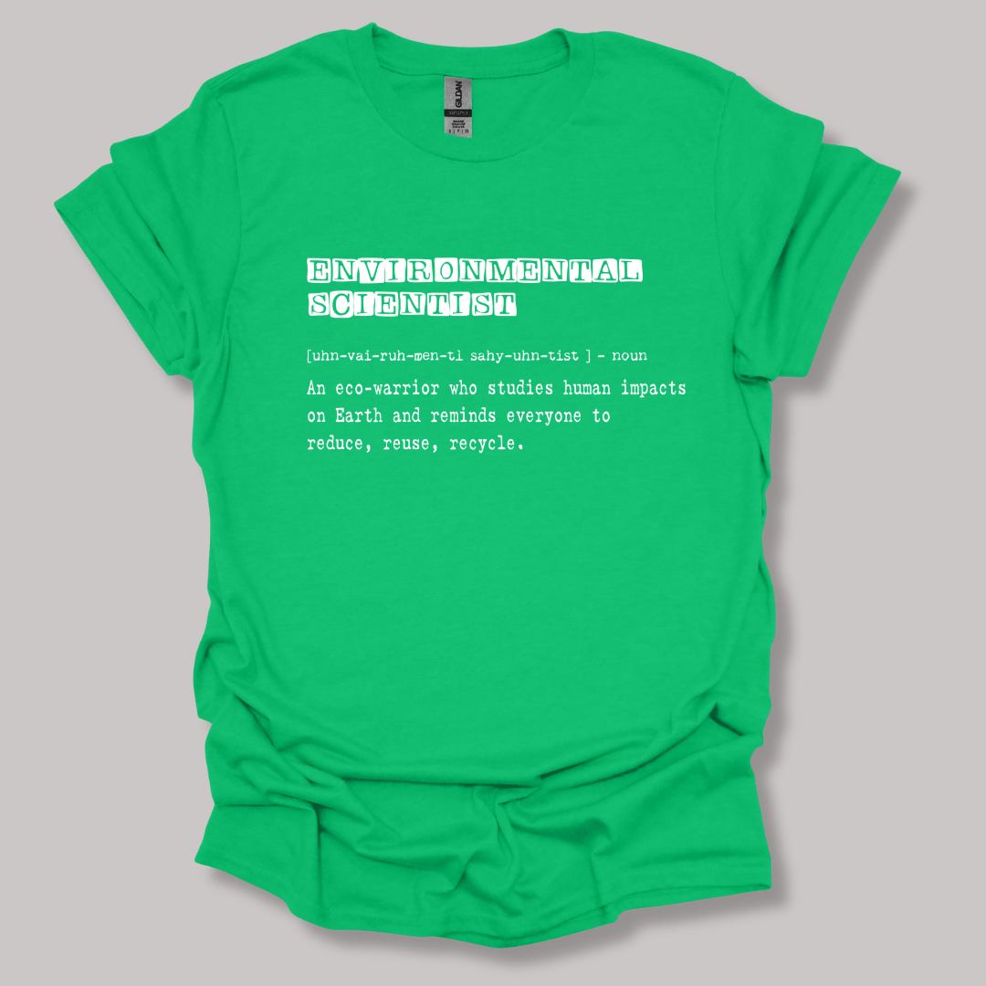 Environmental Scientist Definition T-shirt