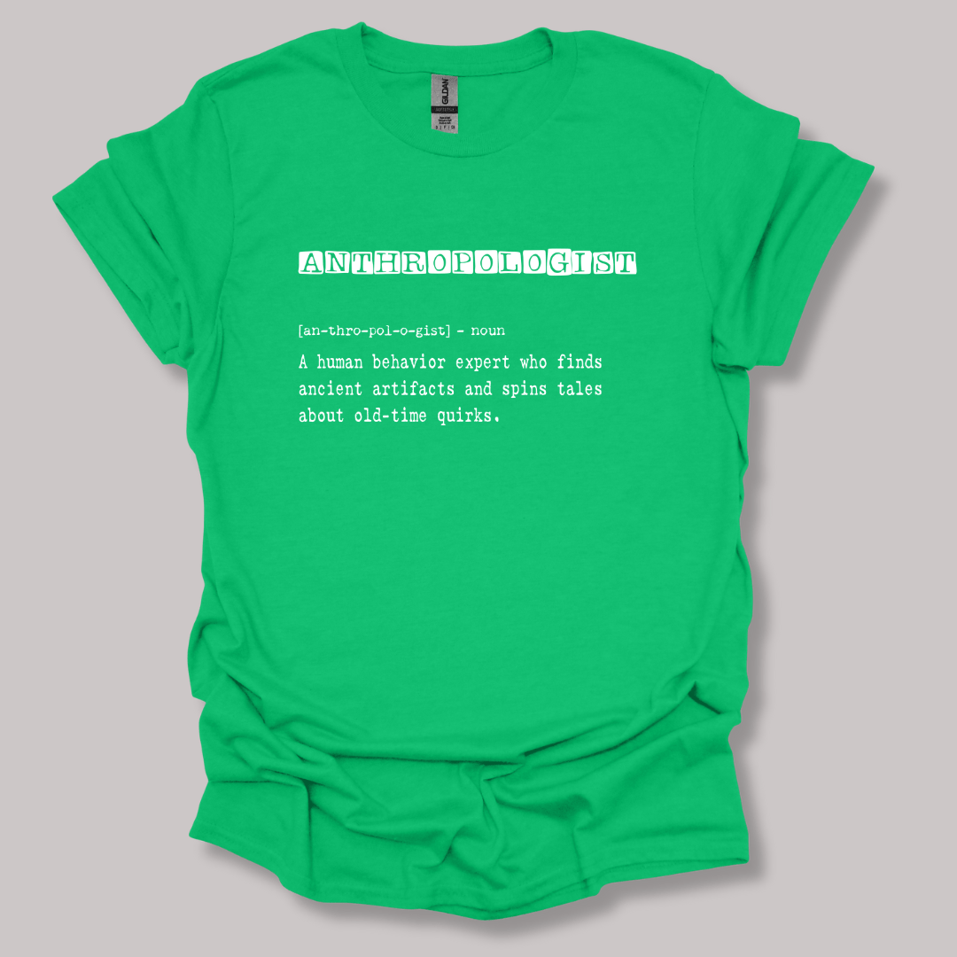 Anthropologist Definition T-shirt