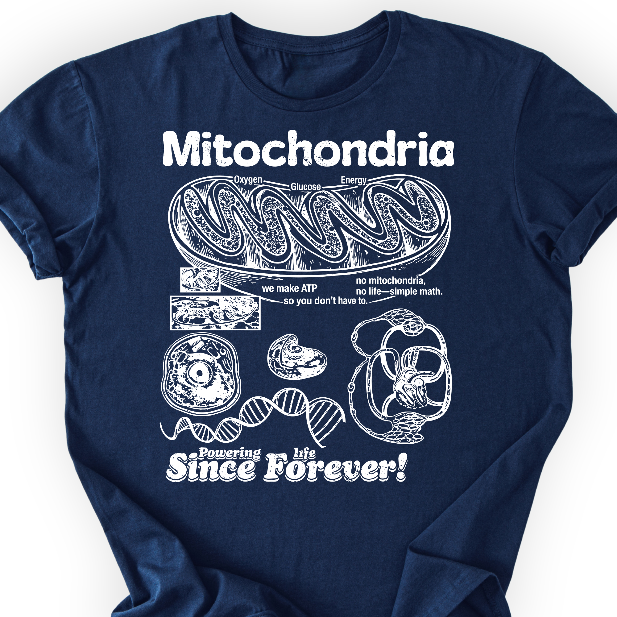 Mitochondria Powering Life T-Shirt Printify