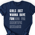 Girls Just Wanna Have Funding – Research Edition T-Shirt — Scientist Apparel