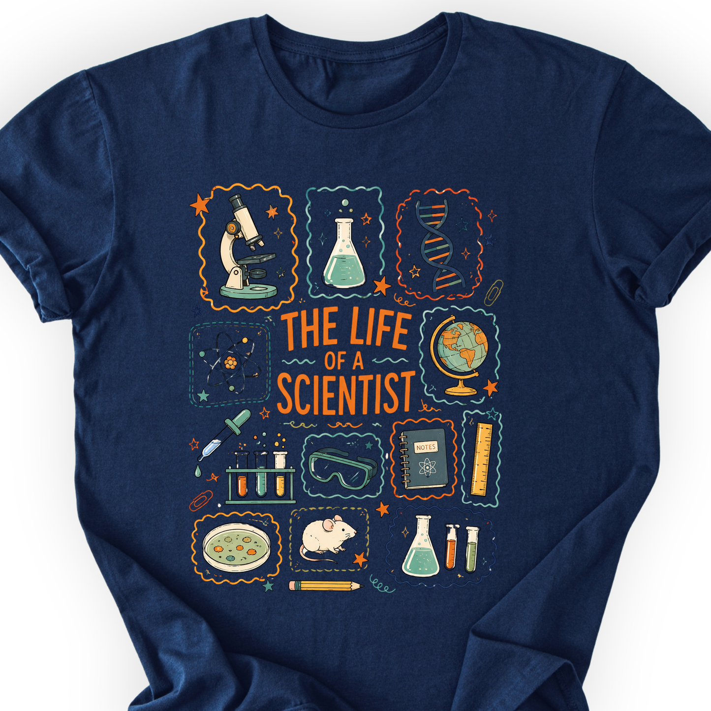 The Life Of A Scientist T-Shirt Printify