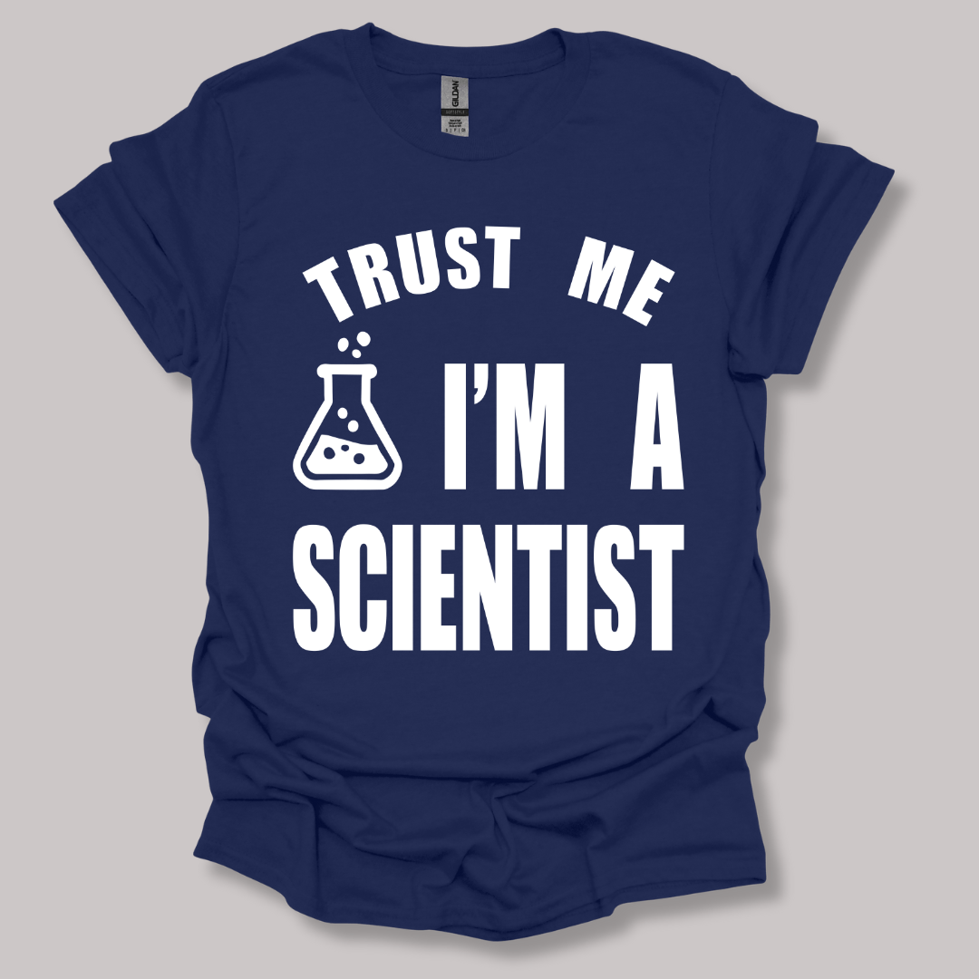 Trust Me, I'm a Scientist T-shirt