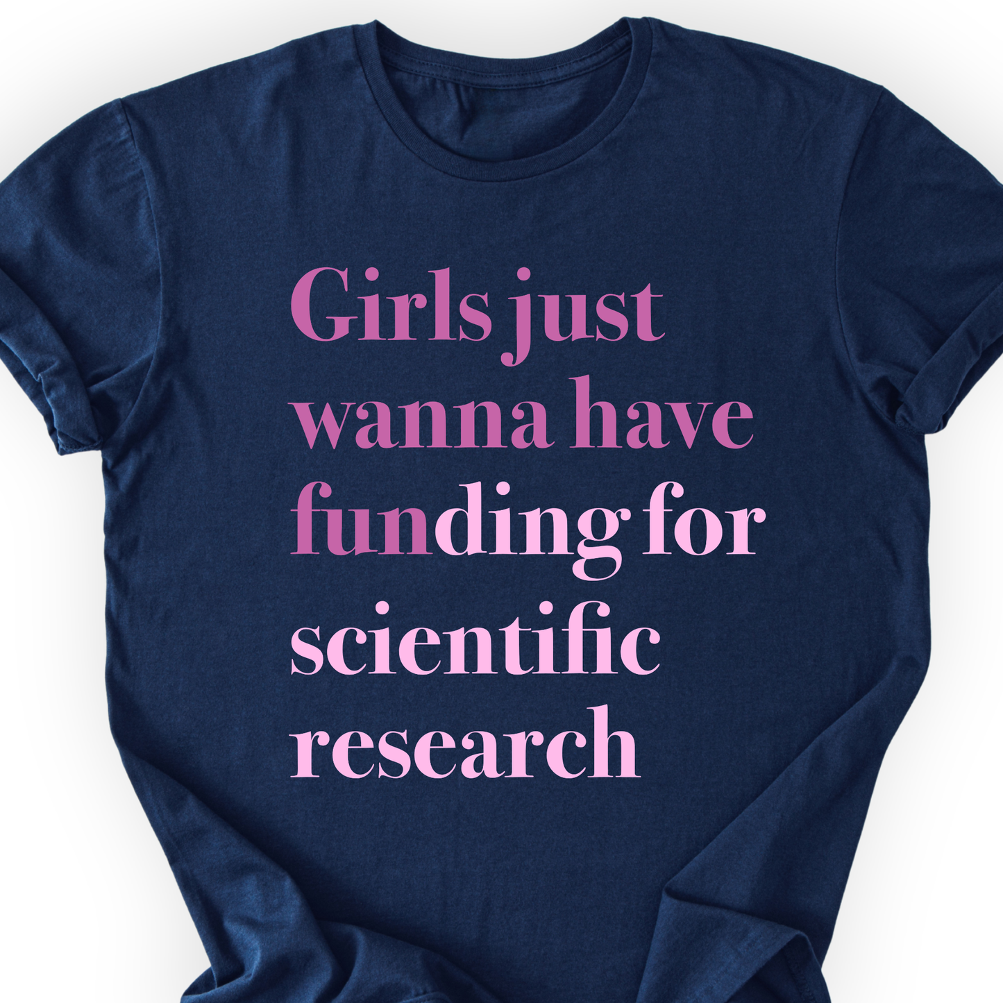 Girls Just Wanna Have Funding T-shirt Printify