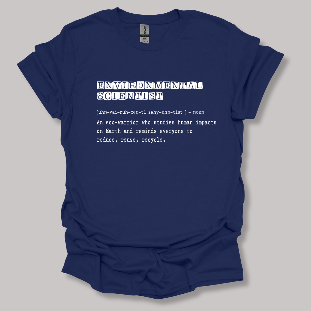 Environmental Scientist Definition T-shirt