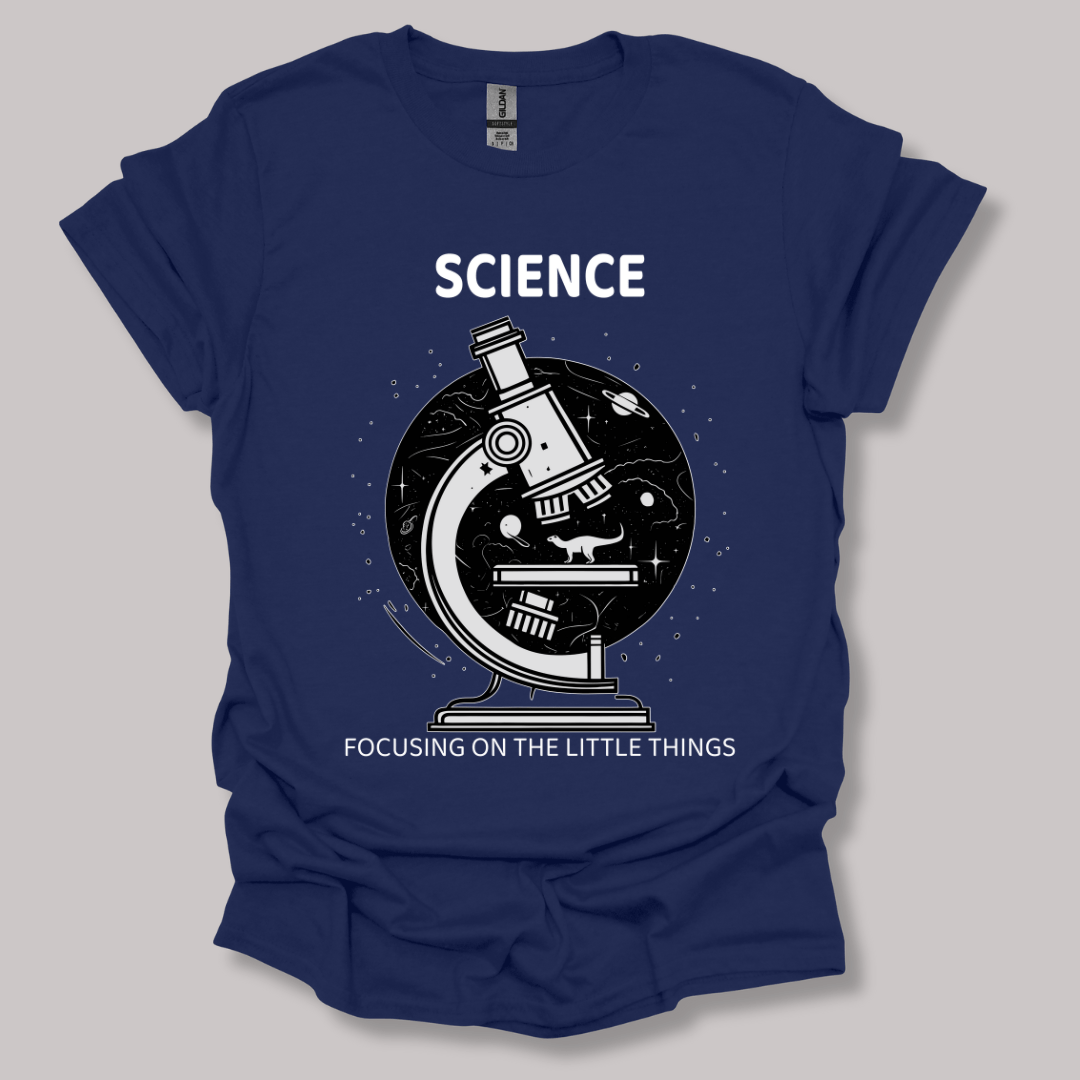 Science Focusing On The Little Things T-shirt