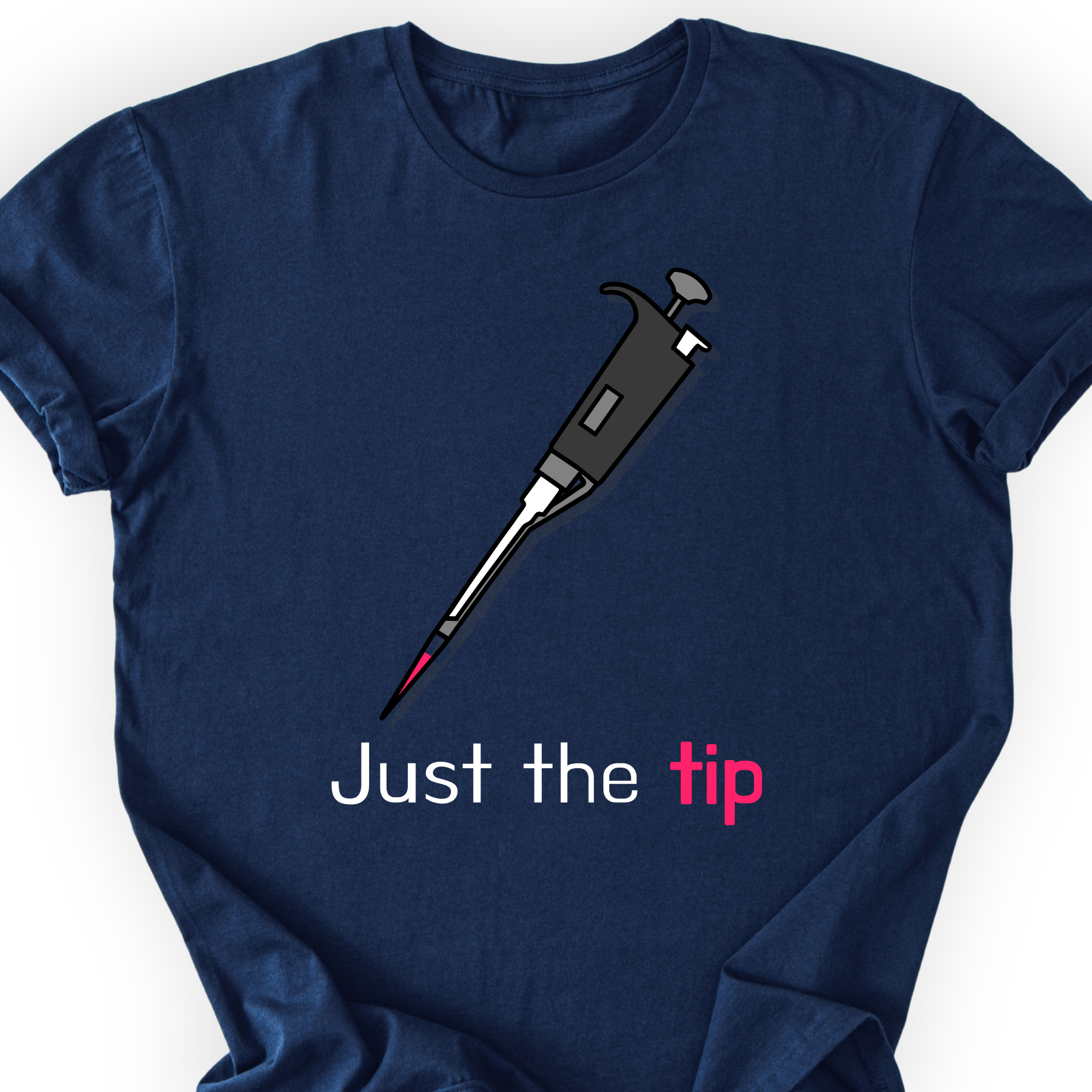 Just The Tip T-shirt — Scientist Apparel