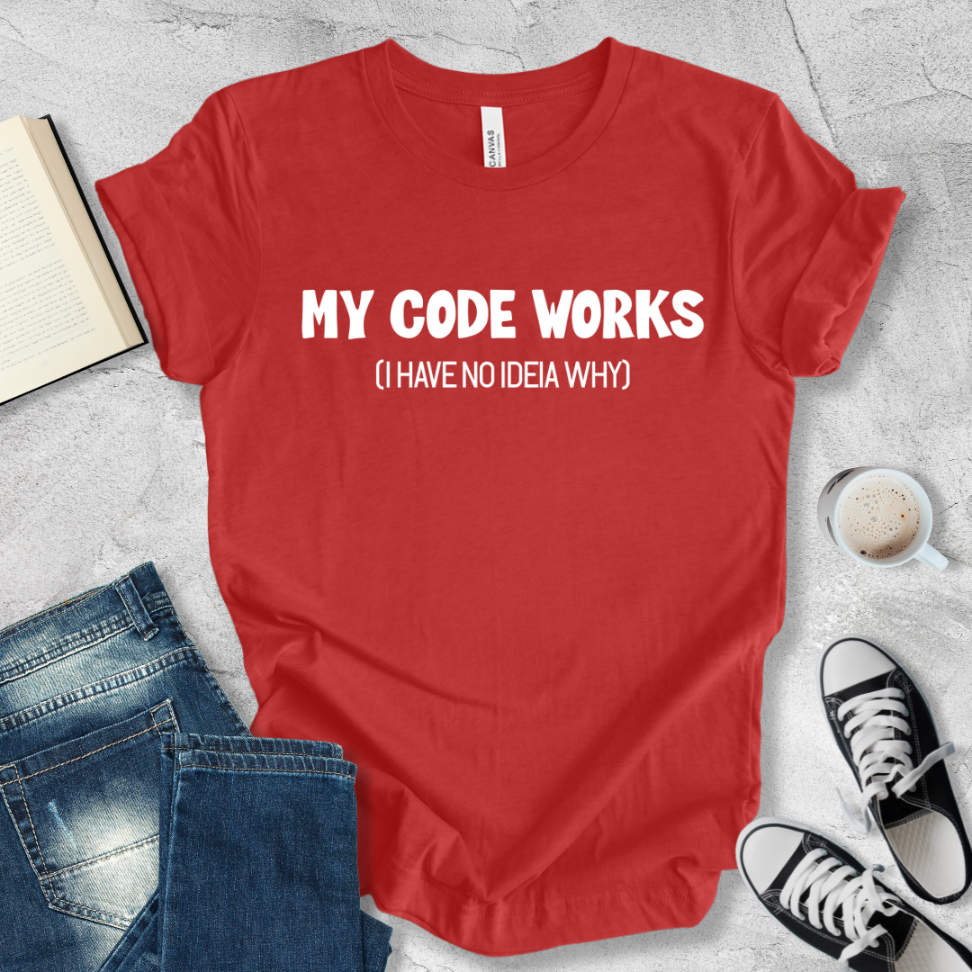 My code works T-shirt