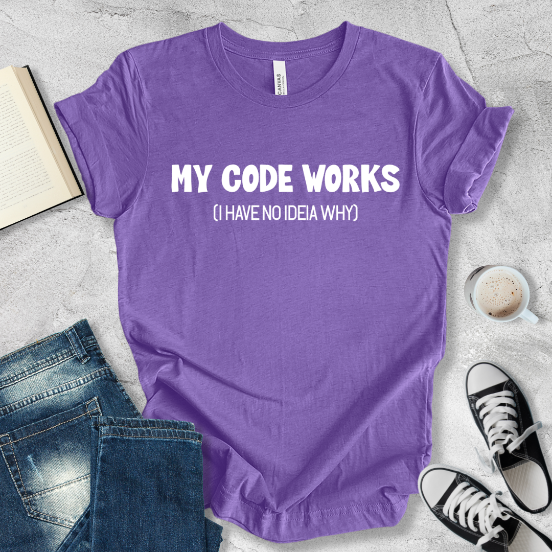 My code works T-shirt