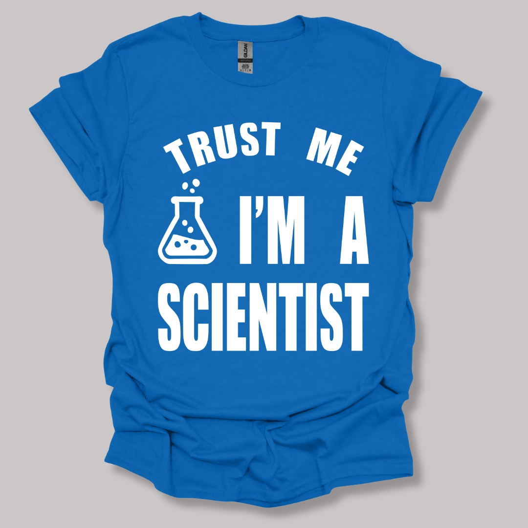 Trust Me, I'm a Scientist T-shirt