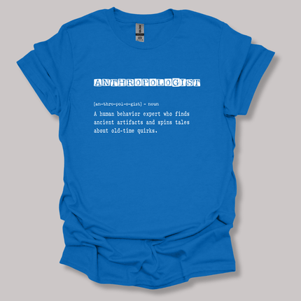 Anthropologist Definition T-shirt