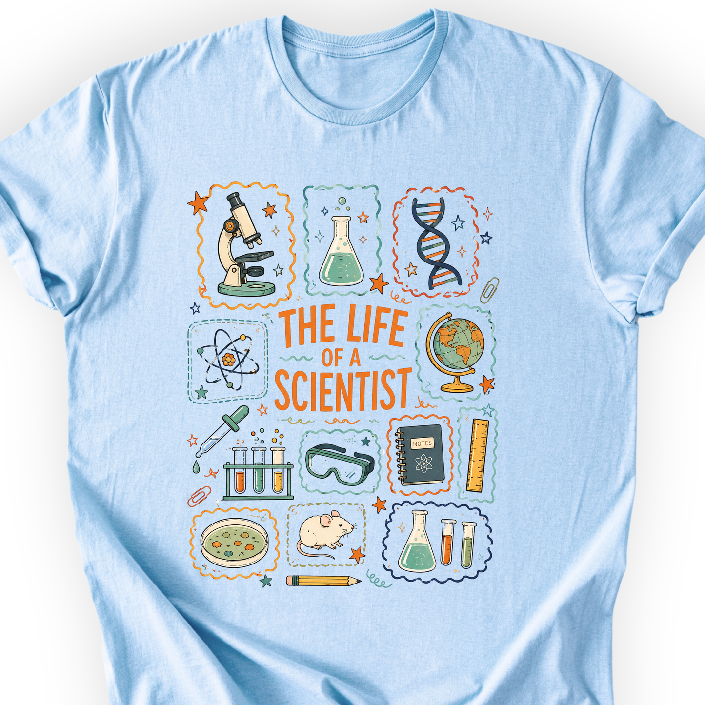 The Life Of A Scientist T-Shirt Printify