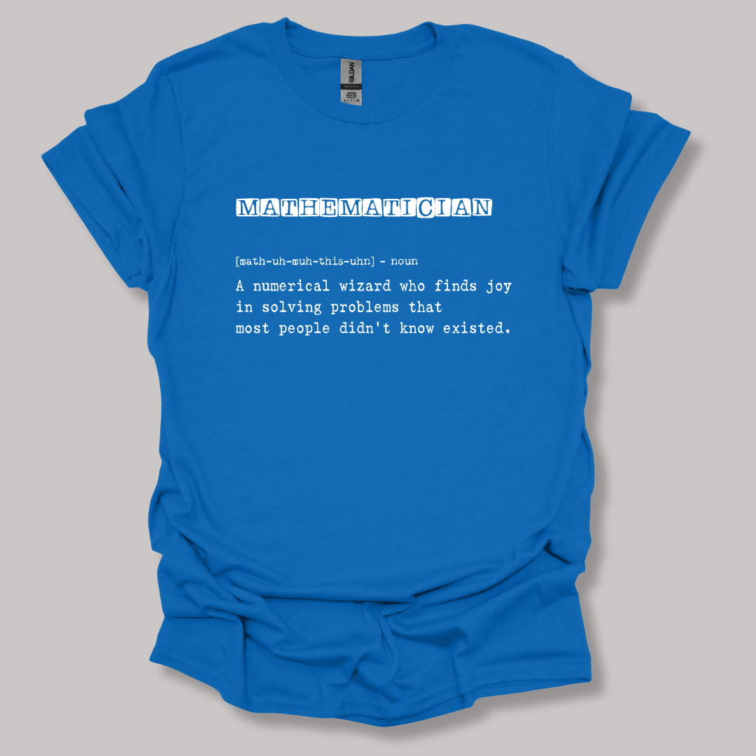 Mathematician Definition T-shirt
