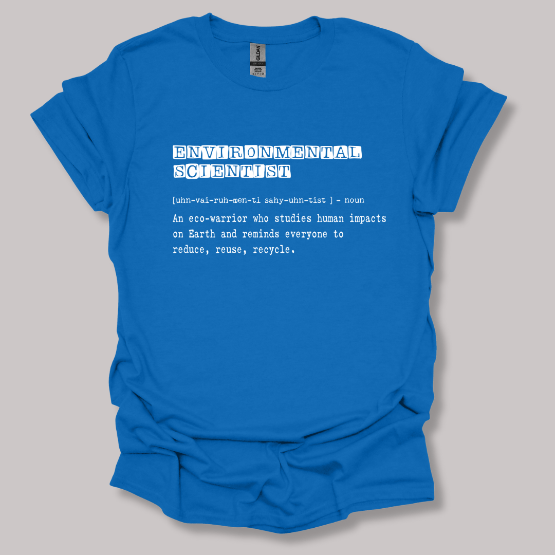 Environmental Scientist Definition T-shirt