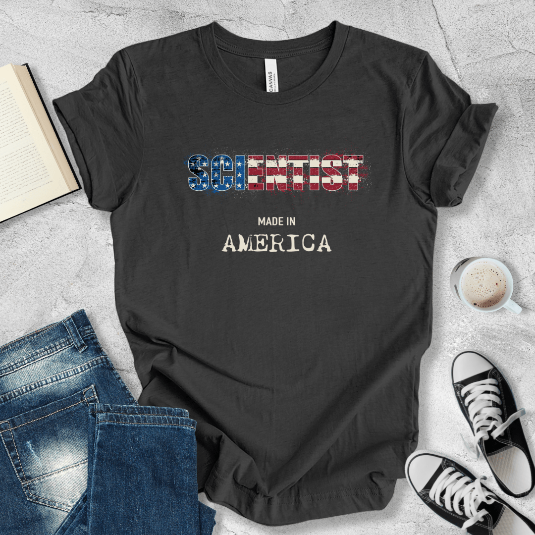 Scientist made in AmericaT-shirt