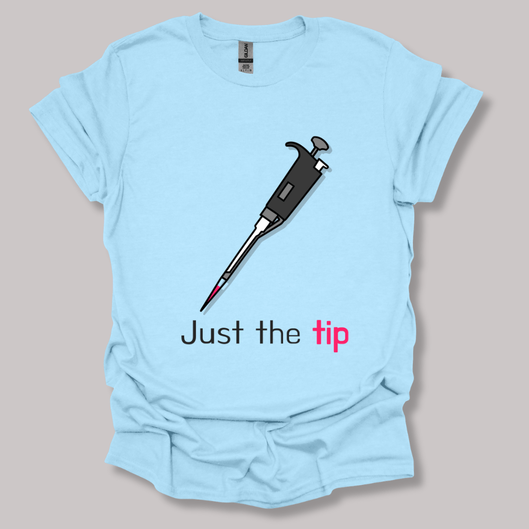 Just The Tip T-shirt