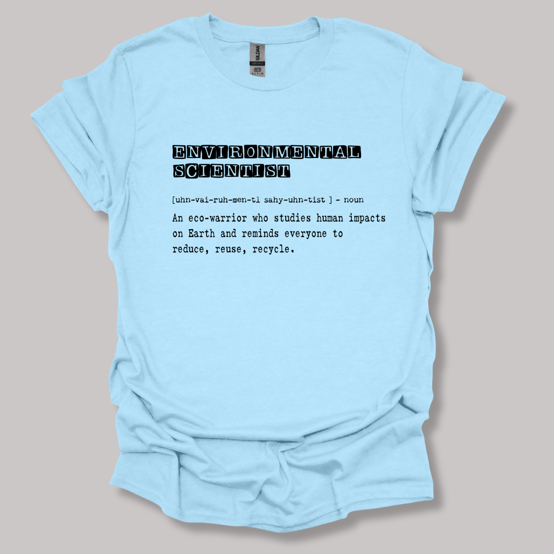 Environmental Scientist Definition T-shirt