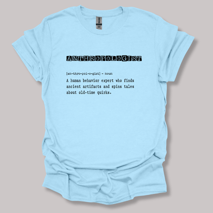 Anthropologist Definition T-shirt