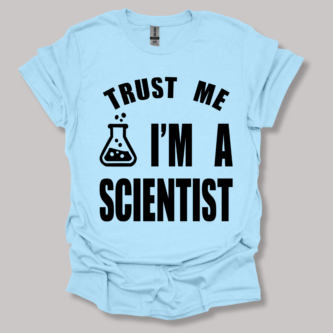 Trust Me, I'm a Scientist T-shirt