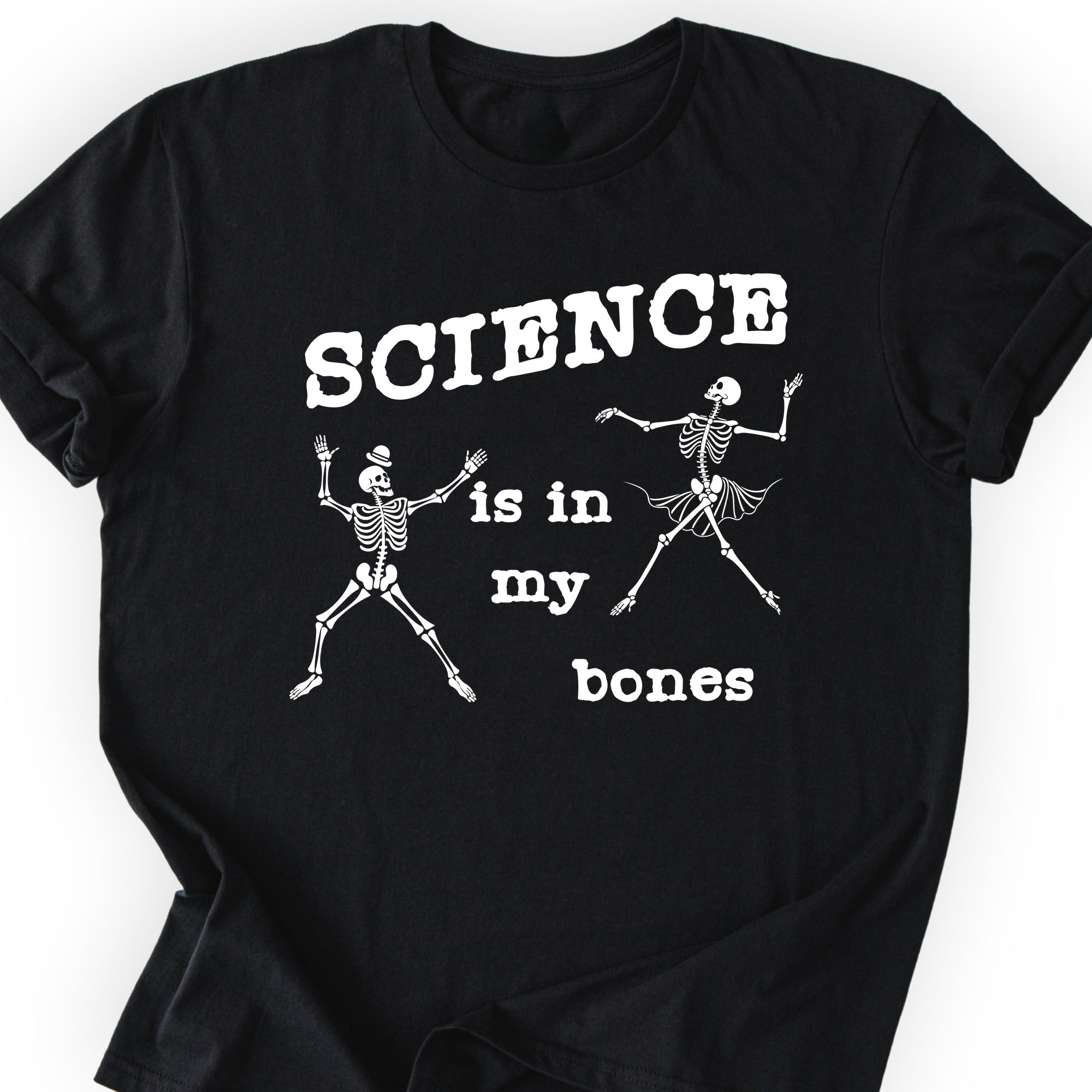 Science Is In My Bones T-shirt Black