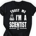 Trust Me, I'm a Scientist T-shirt Black