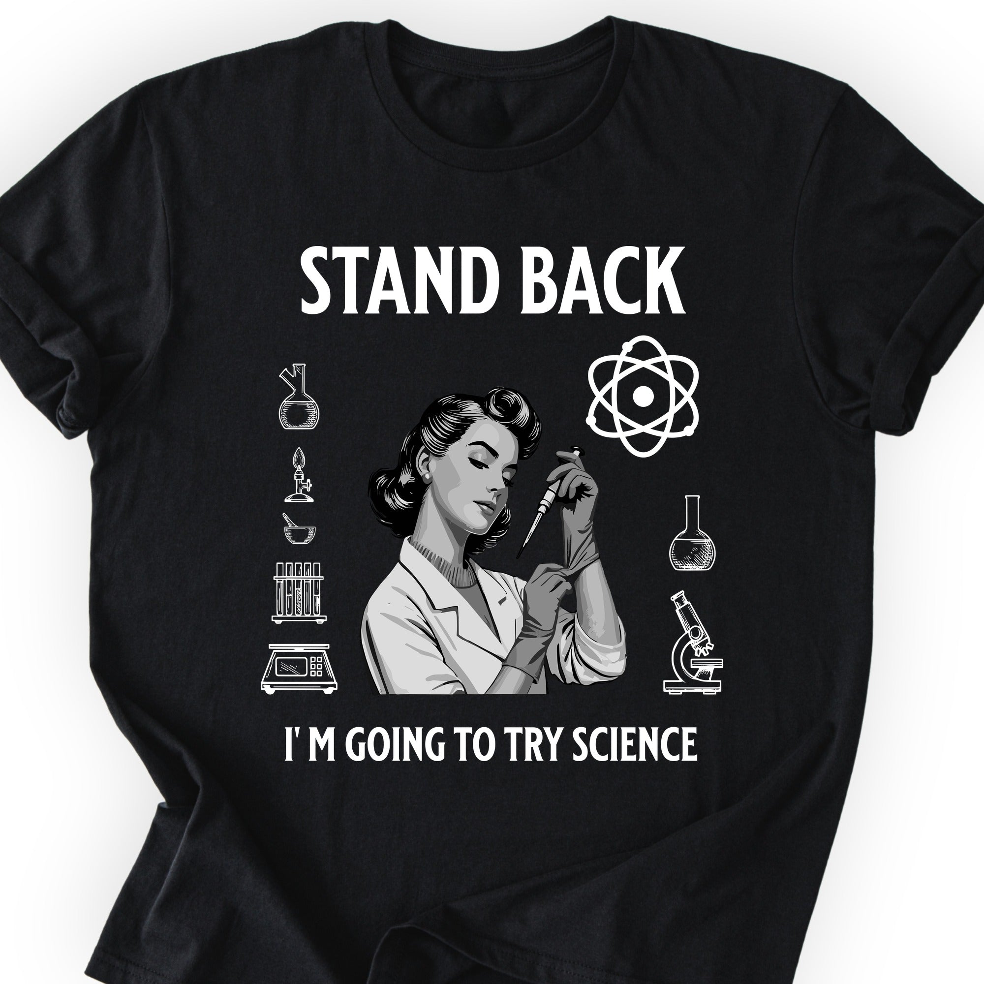Stand Back I'm Going To Try Science T-shirt Black