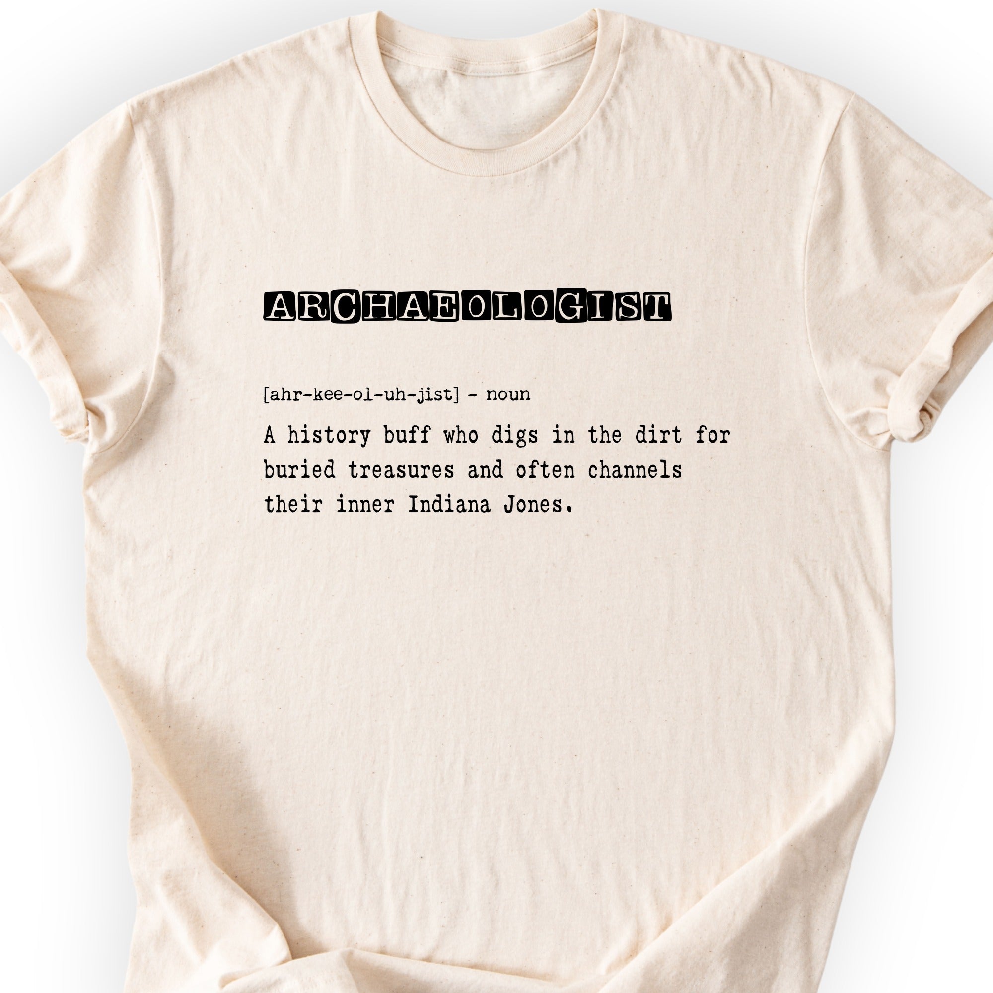 Archaeologist Definition T-shirt Natural