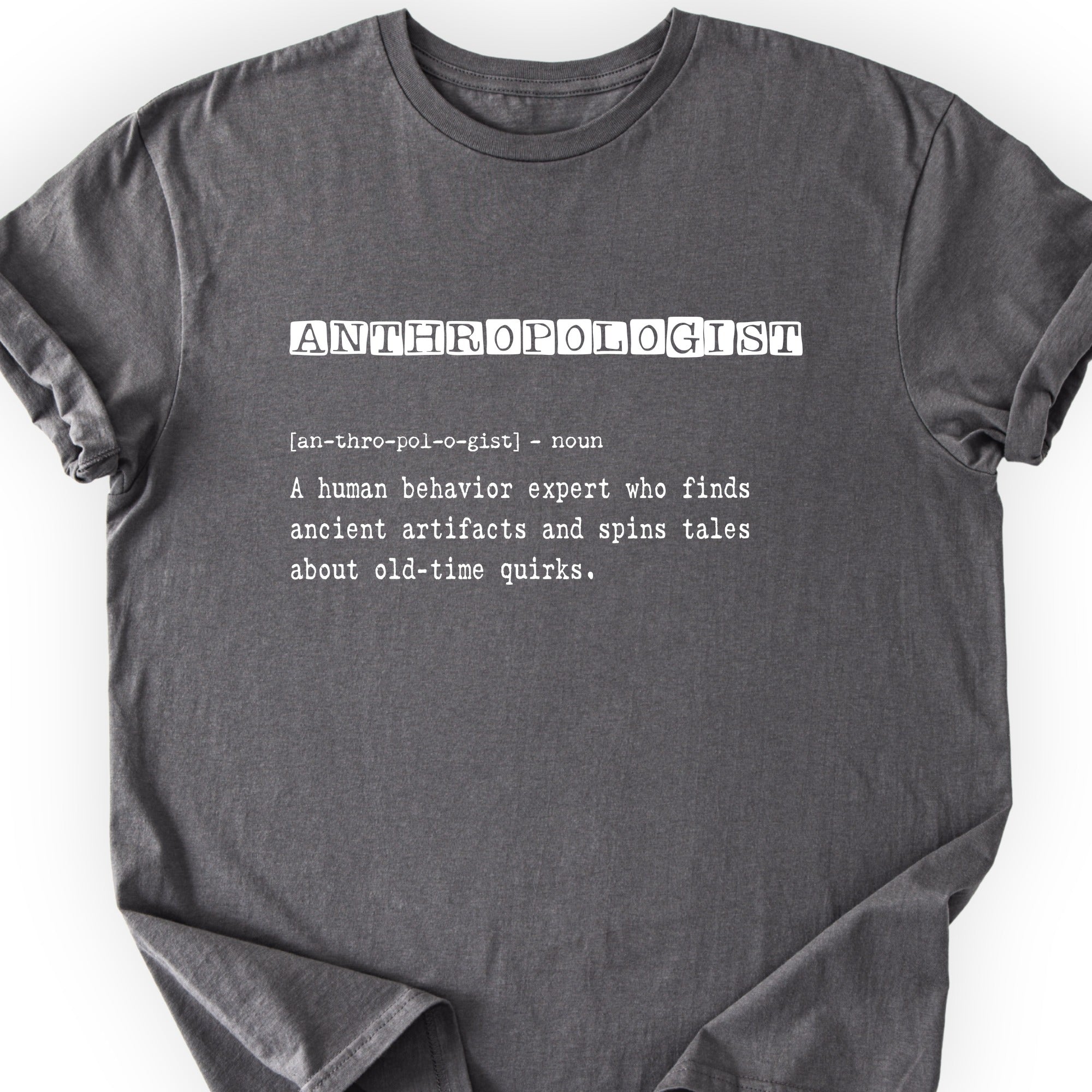 Anthropologist Definition T-shirt Charcoal