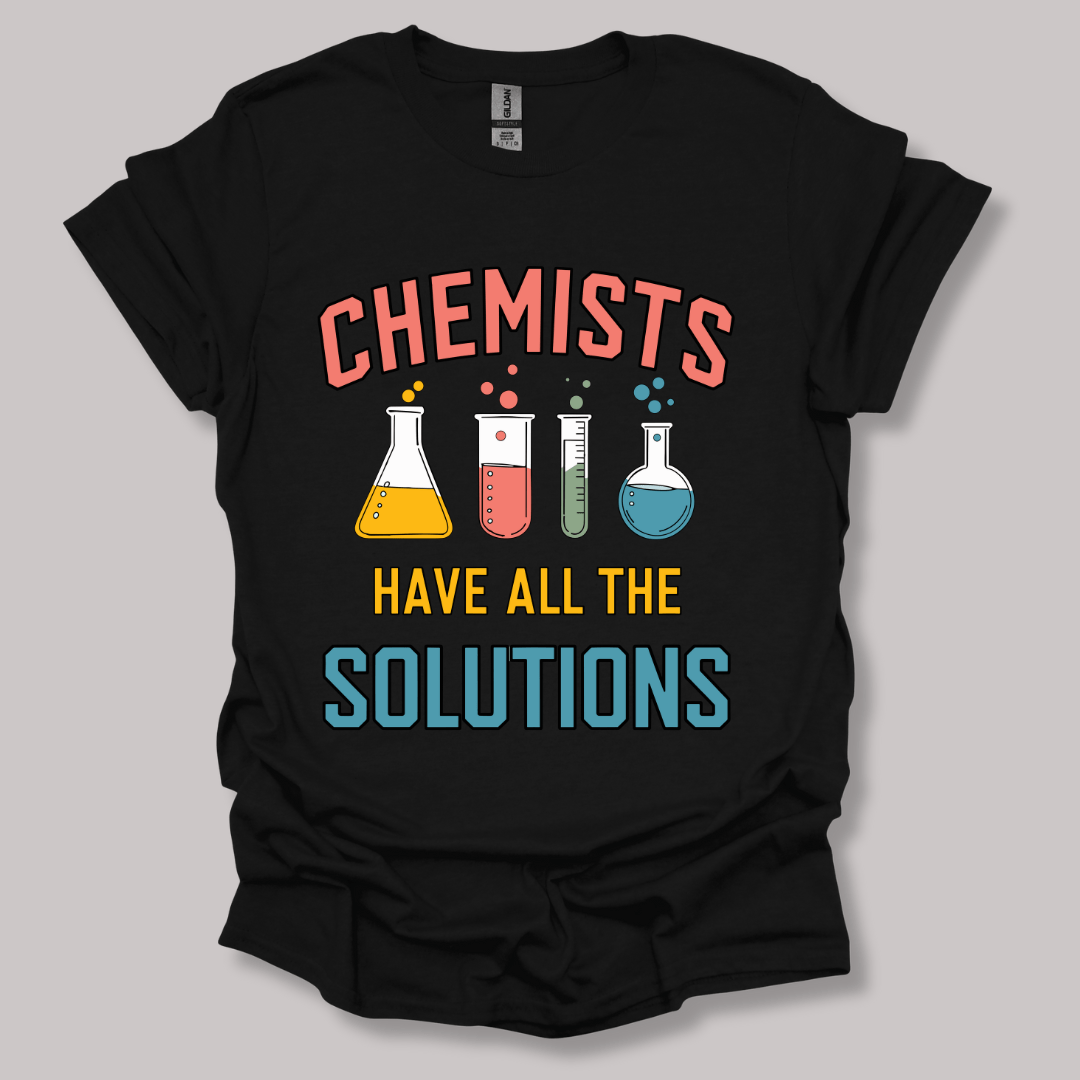 Chemists Have All The Solutions T-shirt Black / S