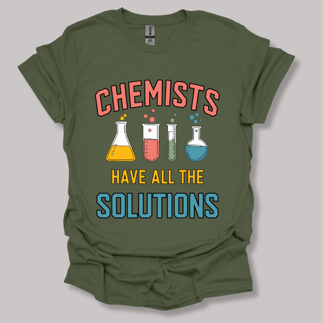 Chemists Have All The Solutions T-shirt Military Green / S