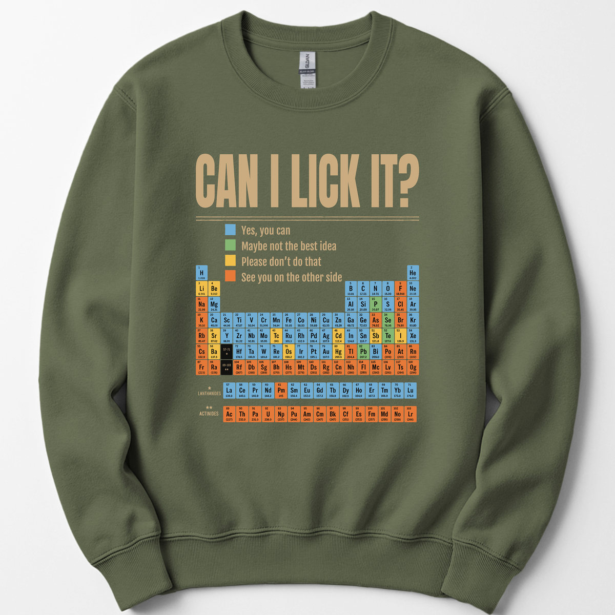Can I Lick It Periodic Table sweatshirt — Military Green