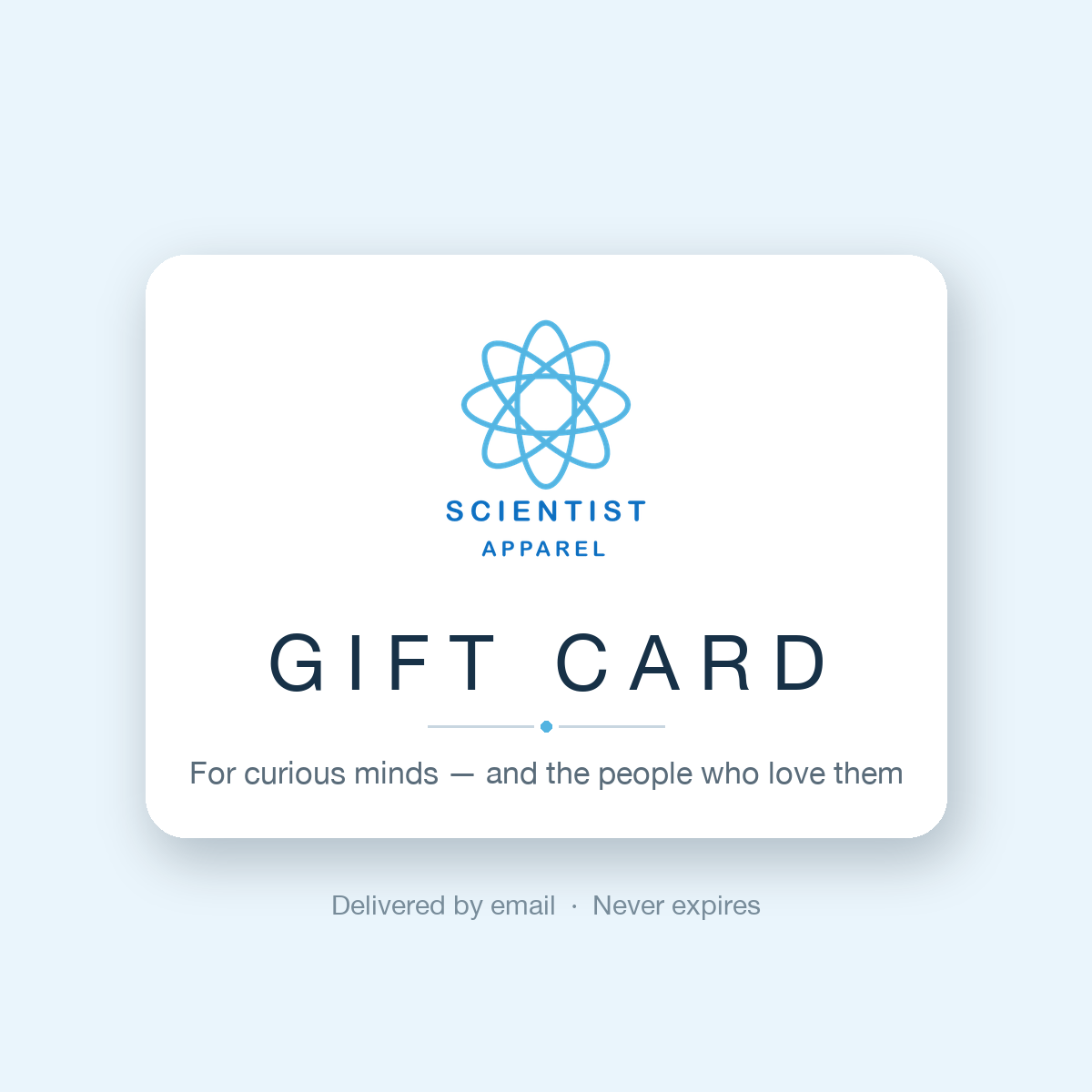 Scientist Apparel digital gift card — for curious minds and the people who love them